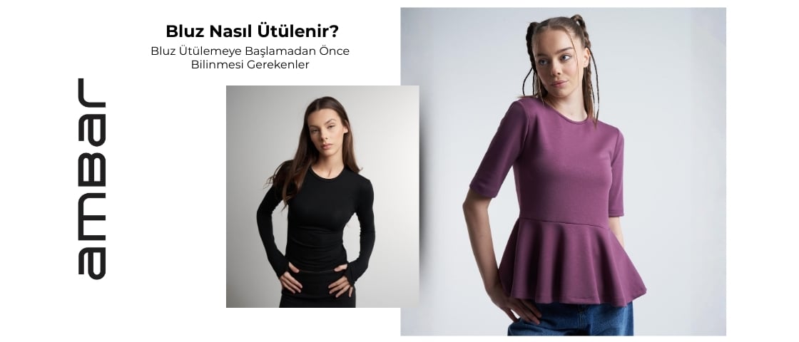 Bluz Nasıl Ütülenir?