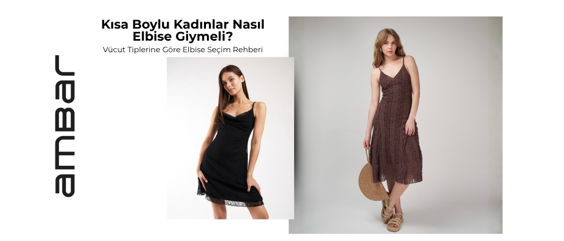 kisa-boylu-kadinlar-nasil-elbise-giymeli