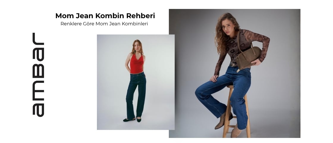 mom-jean-kombin-rehberi