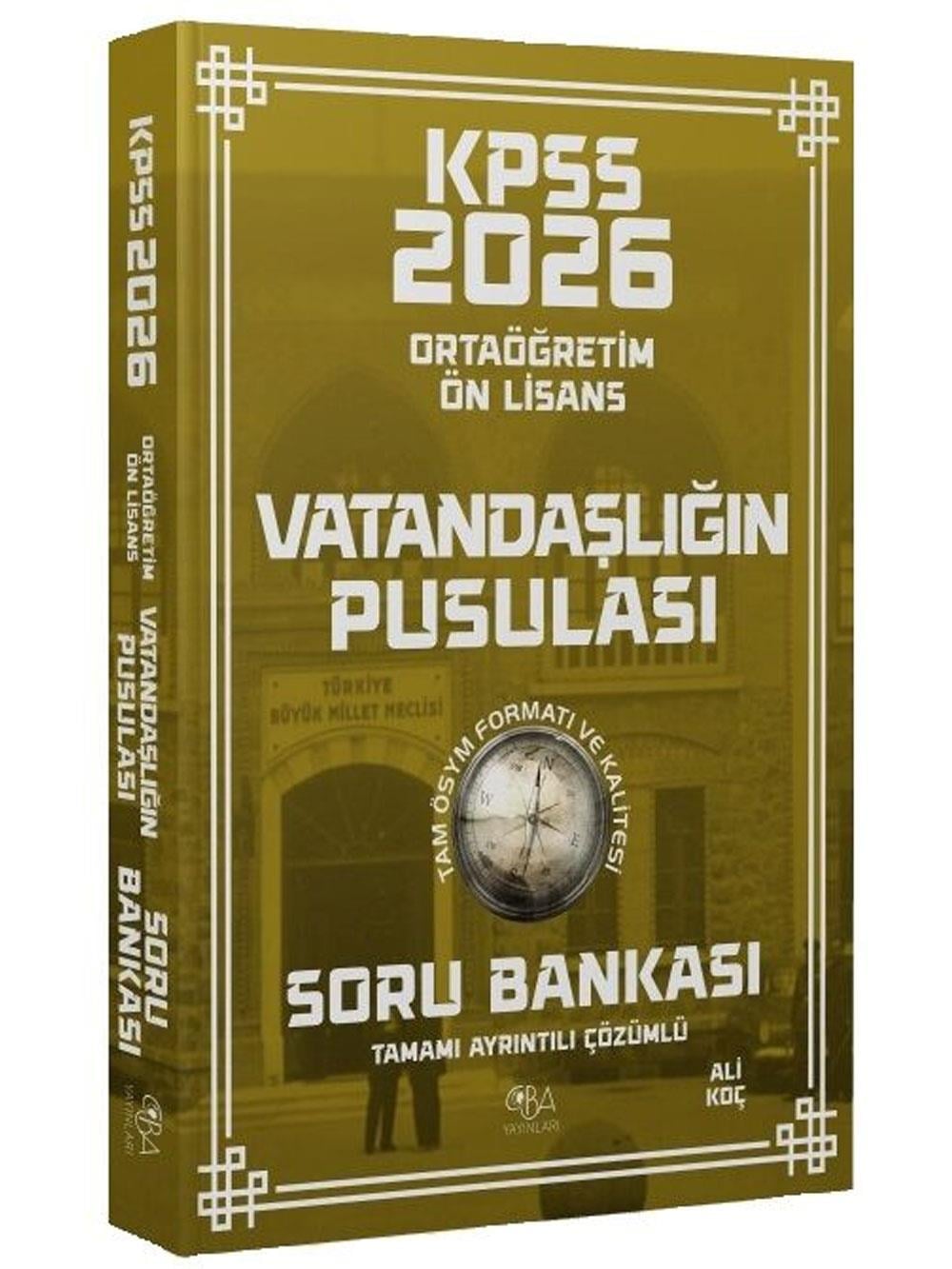 CBA Yayınları 2026 KPSS Lise Ortaöğretim Ön Lisans Vatandaşlık Vatandaşlığın Pusulası Soru Bankası Çözümlü - Ali Koç CBA Yayınları