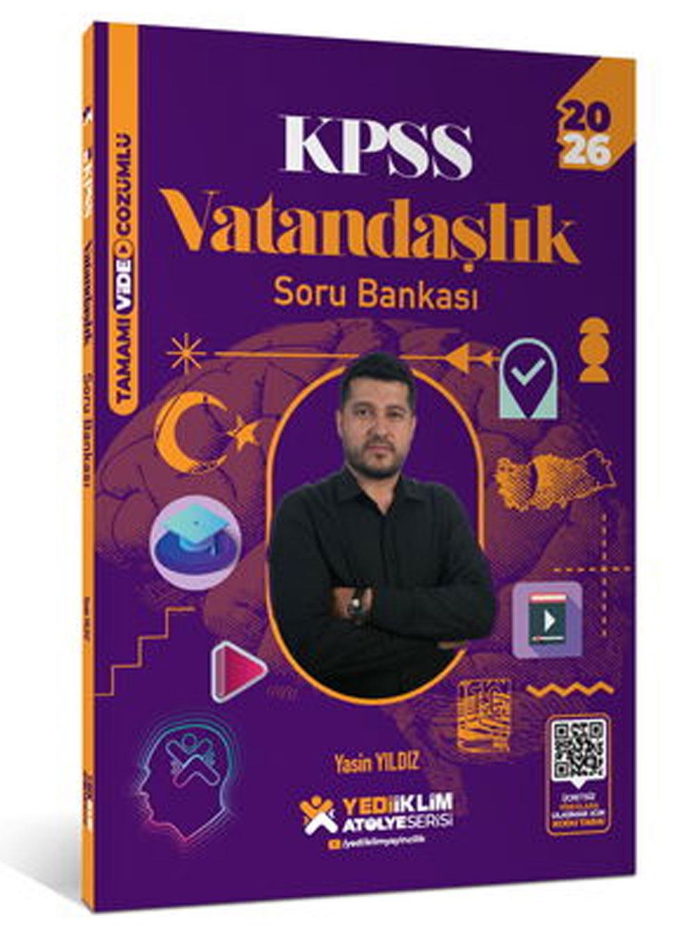 Yediiklim Yayınları 2026 KPSS Atölye Serisi Genel Kültür Vatandaşlık Tamamı Video Çözümlü Soru Bankası Yasin Yıldız