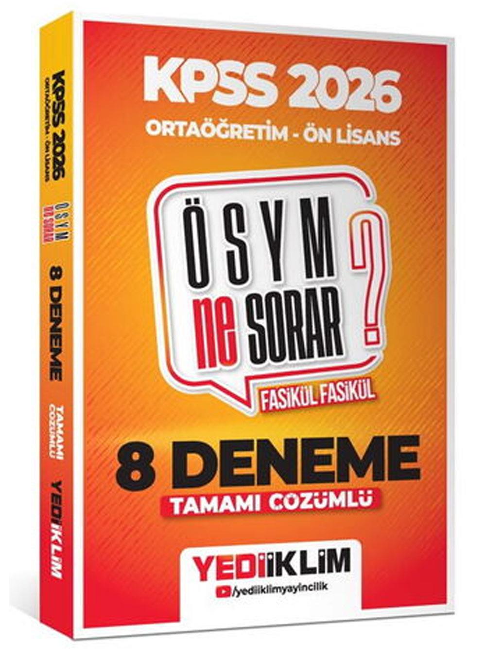 Yediiklim Yayınları 2026 KPSS ÖSYM NE SORAR Ortaöğretim Ön Lisans Tamamı Çözümlü Fasikül 8 Deneme