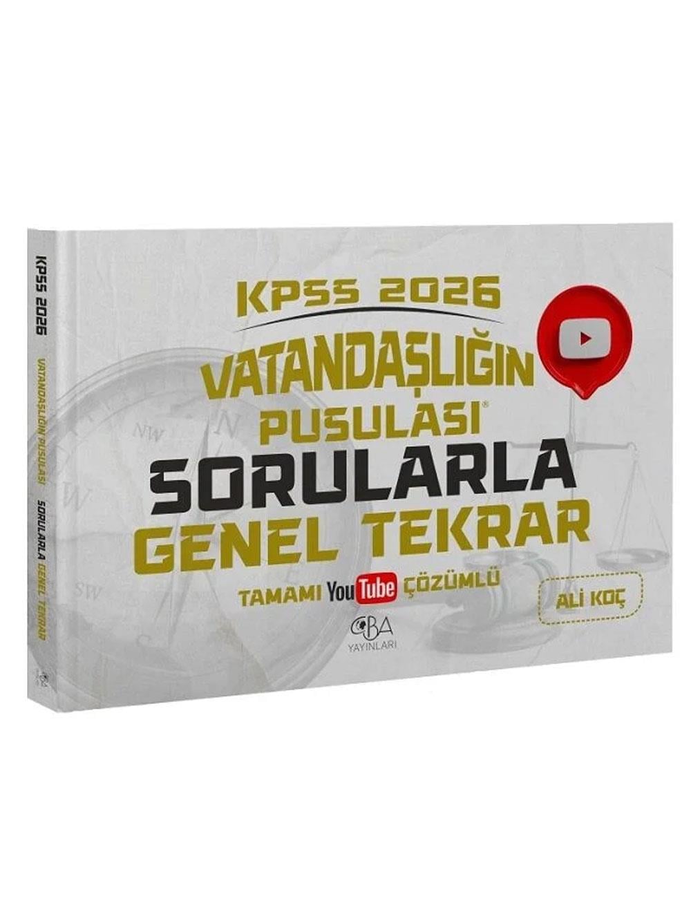 CBA Yayınları 2026 KPSS Vatandaşlık Vatandaşlığın Pusulası Sorularla Genel Tekrar - Ali Koç CBA Yayınları