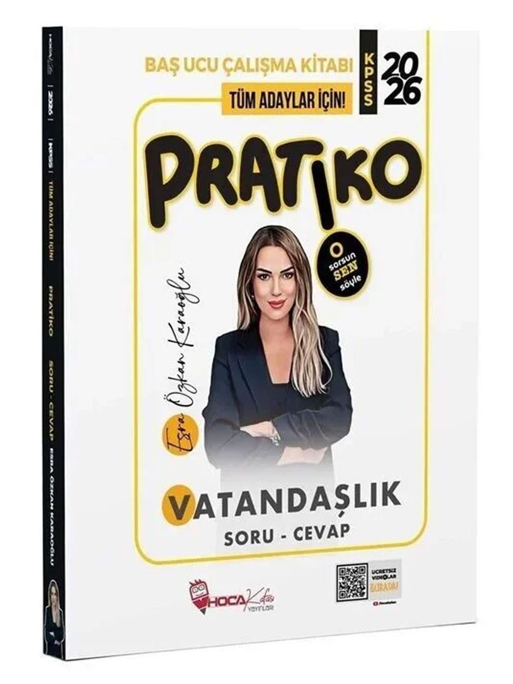 Hoca Kafası 2026 KPSS Vatandaşlık Pratiko Soru Cevap Çalışma Kitabı - Esra Özkan Karaoğlu Hoca Kafası Yayınları