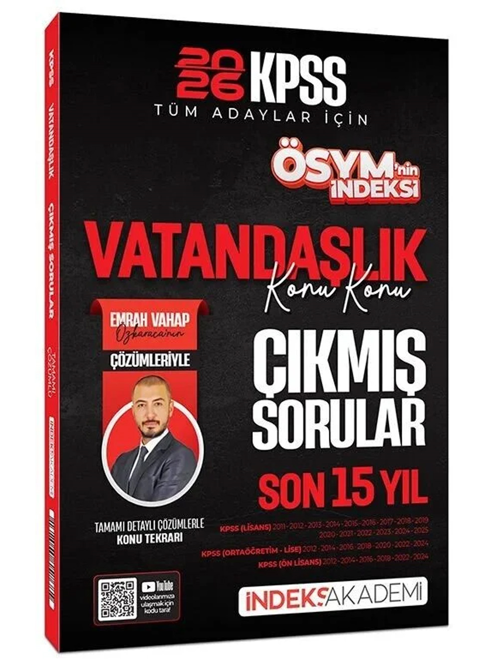 İndeks Akademi 2026 KPSS Vatandaşlık ÖSYM nin İndeksi Çıkmış Sorular Son 15 Yıl Konu Konu Çözümlü - Emrah Vahap Özkaraca İndeks Akademi Yayıncılık