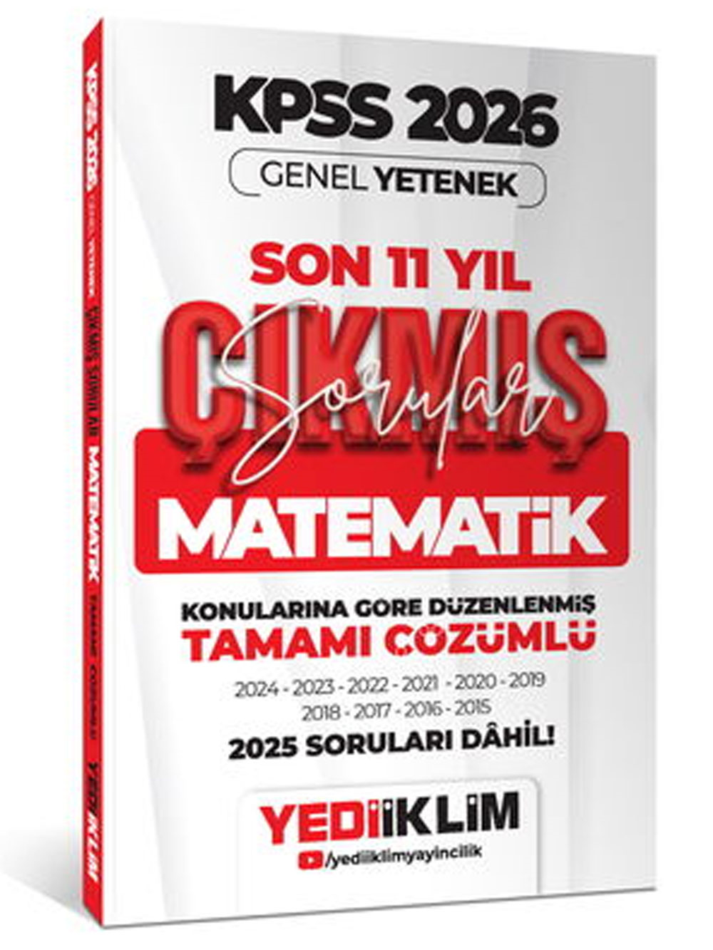 Yediiklim 2026 KPSS Genel Yetenek Matematik Konularına Göre Tamamı Çözümlü Son 11 Yıl Çıkmış Sorular