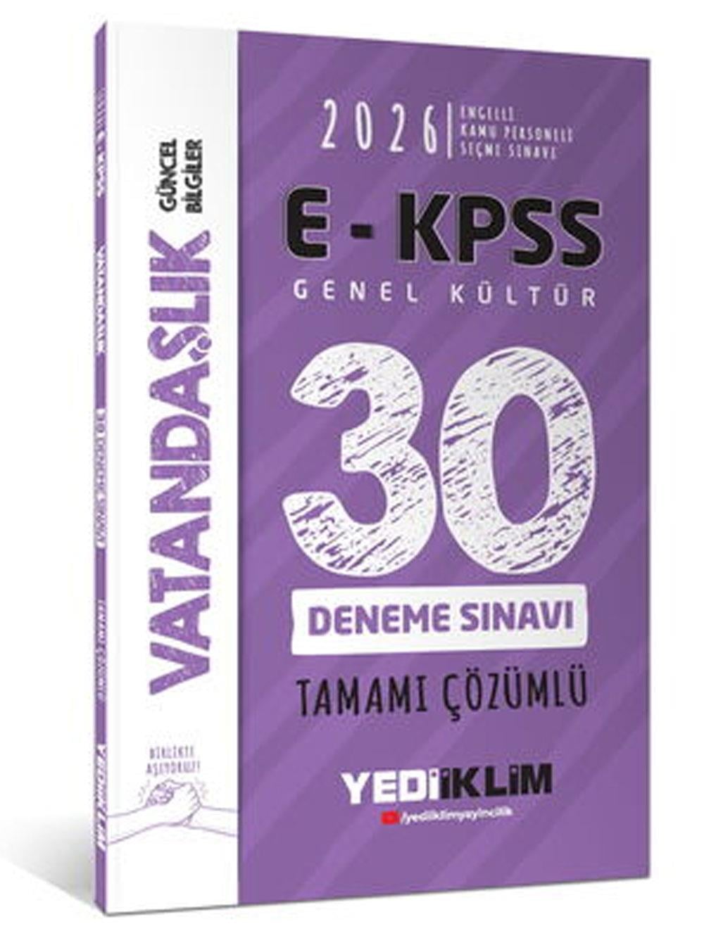 Yediiklim Yayınları 2026 E - KPSS Tüm Adaylar İçin Genel Kültür Vatandaşlık Tamamı Çözümlü 30 Deneme Sınavı