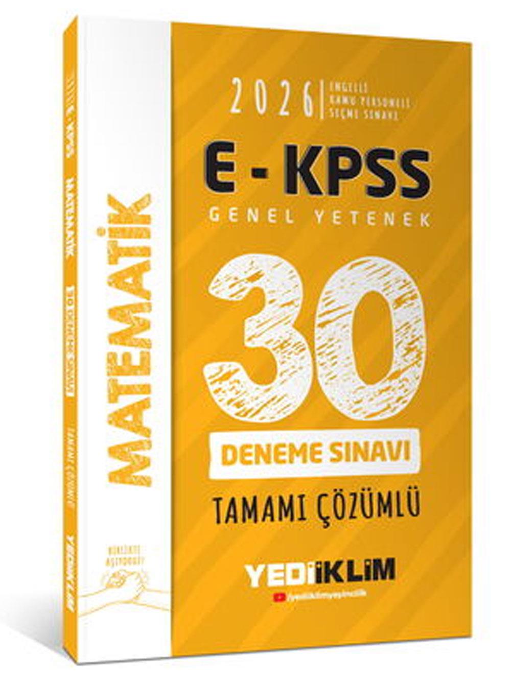 Yediiklim Yayınları 2026 E - KPSS Tüm Adaylar İçin Genel Yetenek Matematik Tamamı Çözümlü 30 Deneme Sınavı