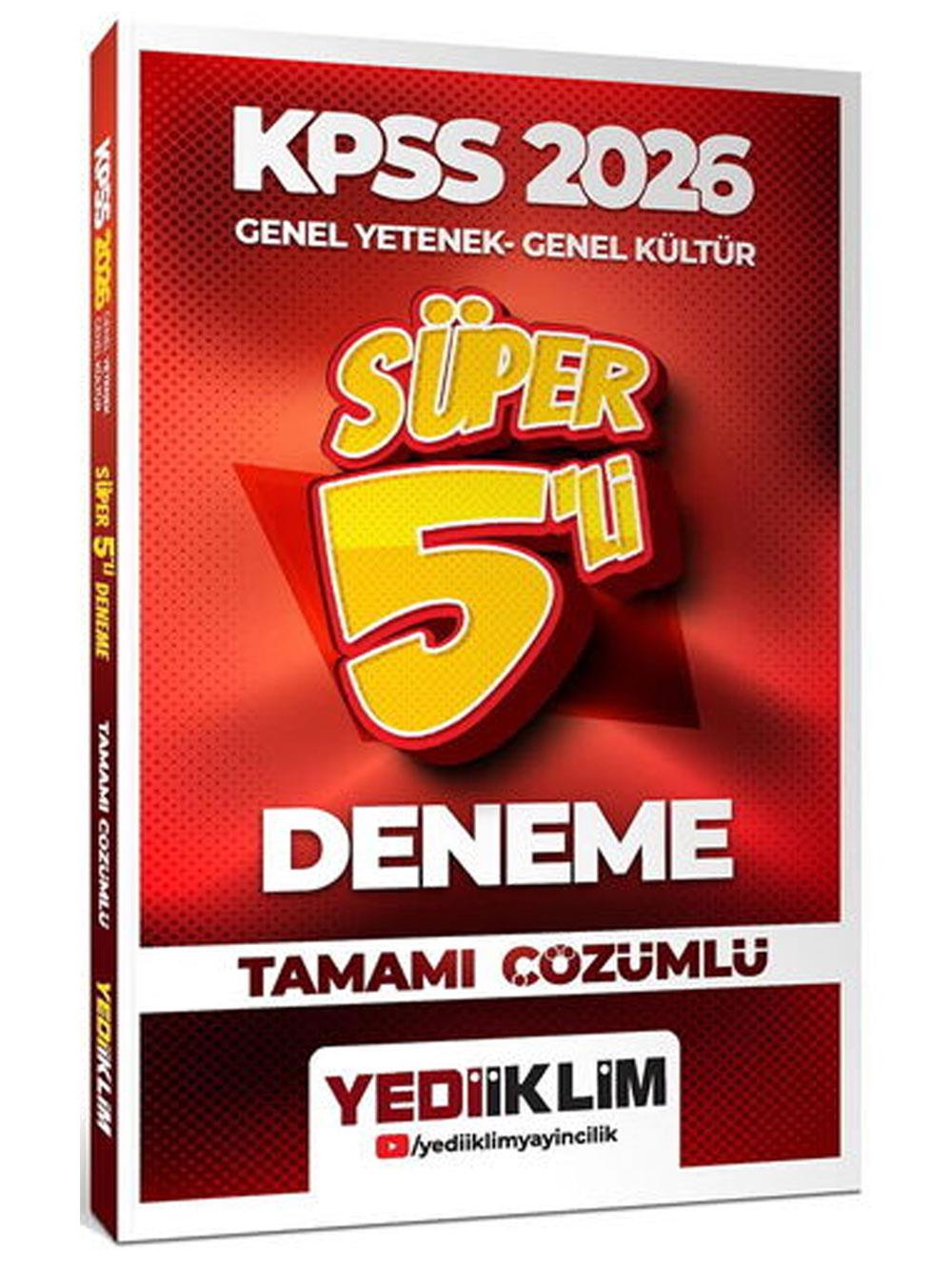 Yediiklim Yayınları 2026 KPSS Genel Yetenek Genel Kültür Tamamı Çözümlü Süper 5 li Deneme