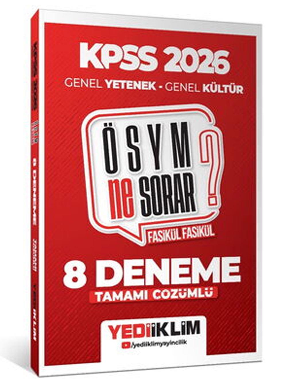 Yediiklim Yayınları 2026 KPSS ÖSYM NE SORAR Genel Yetenek Genel Kültür Tamamı Çözümlü Fasikül 8 Deneme