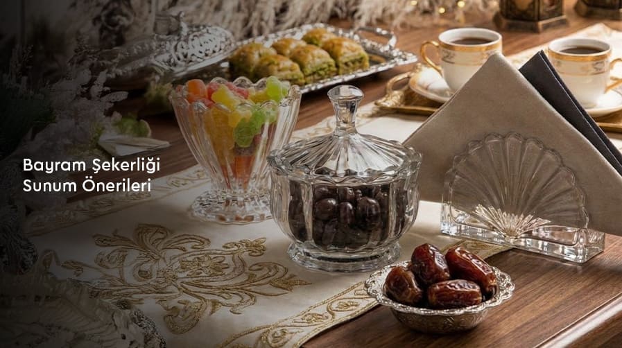 Bayram Şekerliği Sunum Önerileri