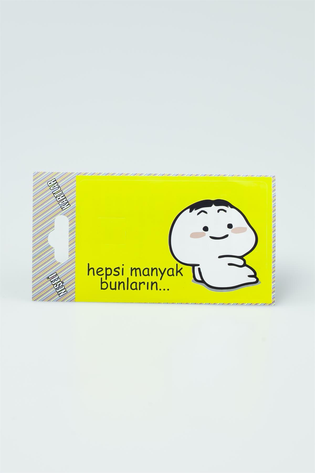 Hepsi Manyak Bunların Komik Yazılı Kart Sticker 3060