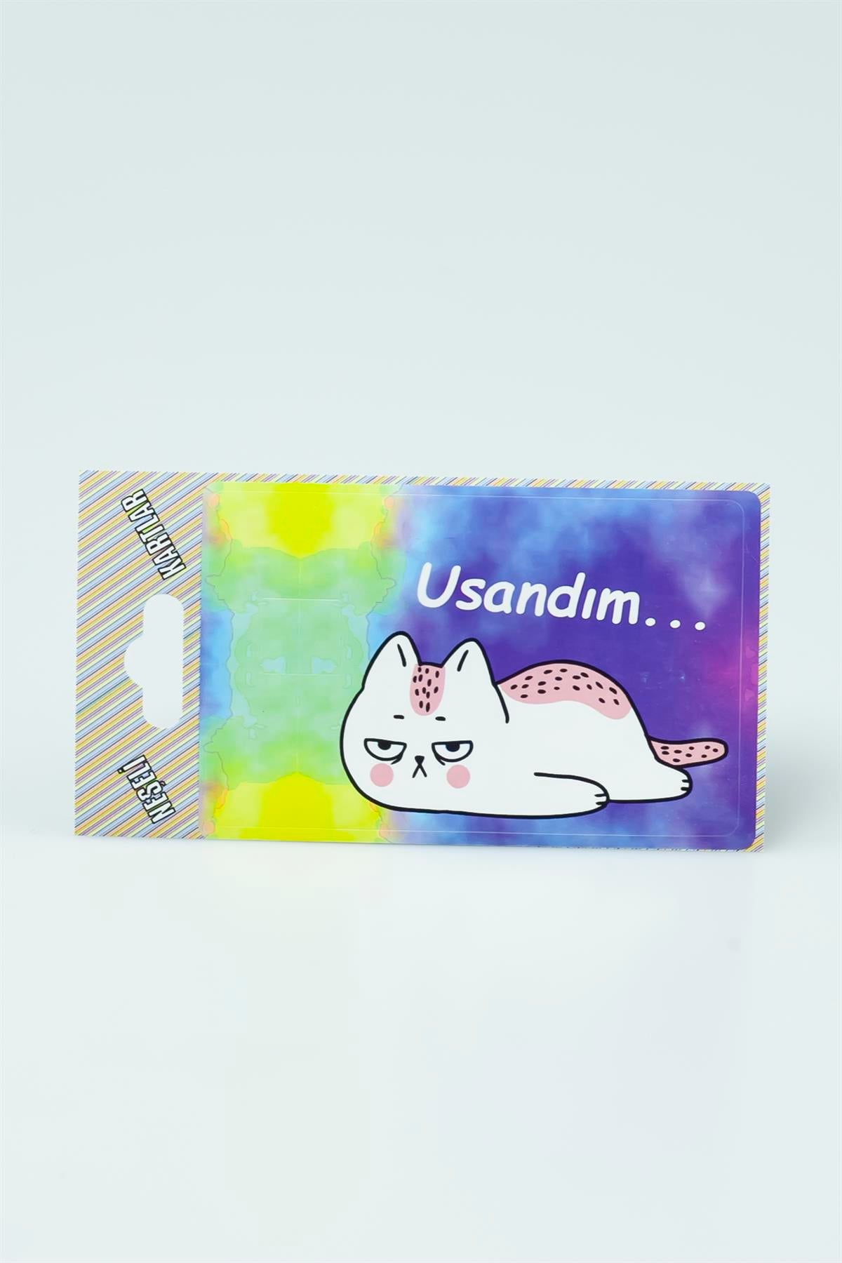 Usandım Kedi Tasarım Komik Yazılı Baskılı Kart Sticker 3061