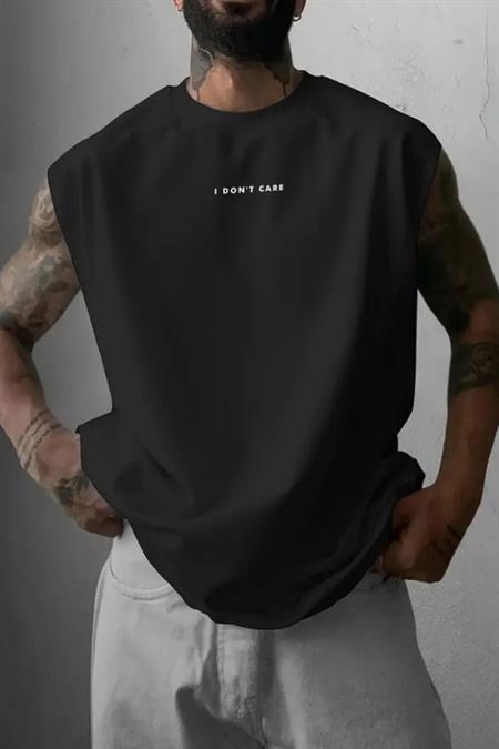 I Dont Care Baskılı Siyah Kolsuz Atlet tshirt Erkek Sıfır Kol Oversize T-SHİRT