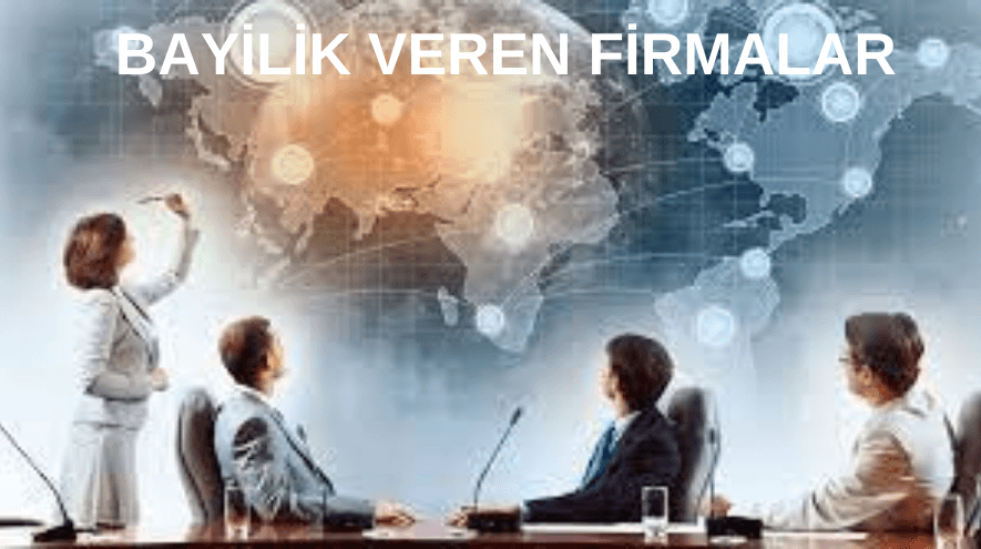 bayilik veren firmalar