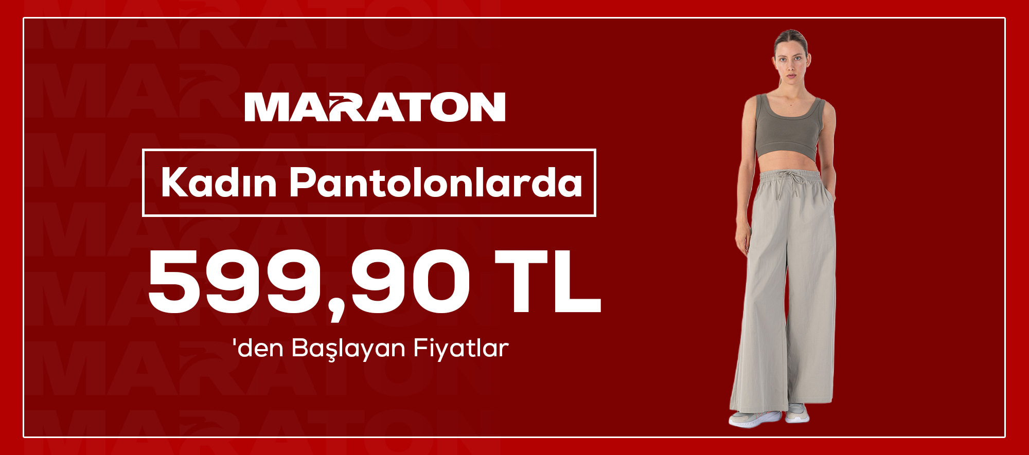 Kadın Pantolonlarda 599,90 TL'den Başlayan Fiyatlar