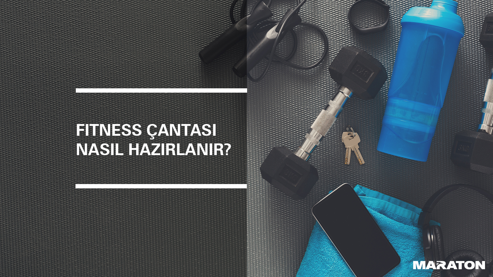 Fitness Çantası Nasıl Hazırlanır?