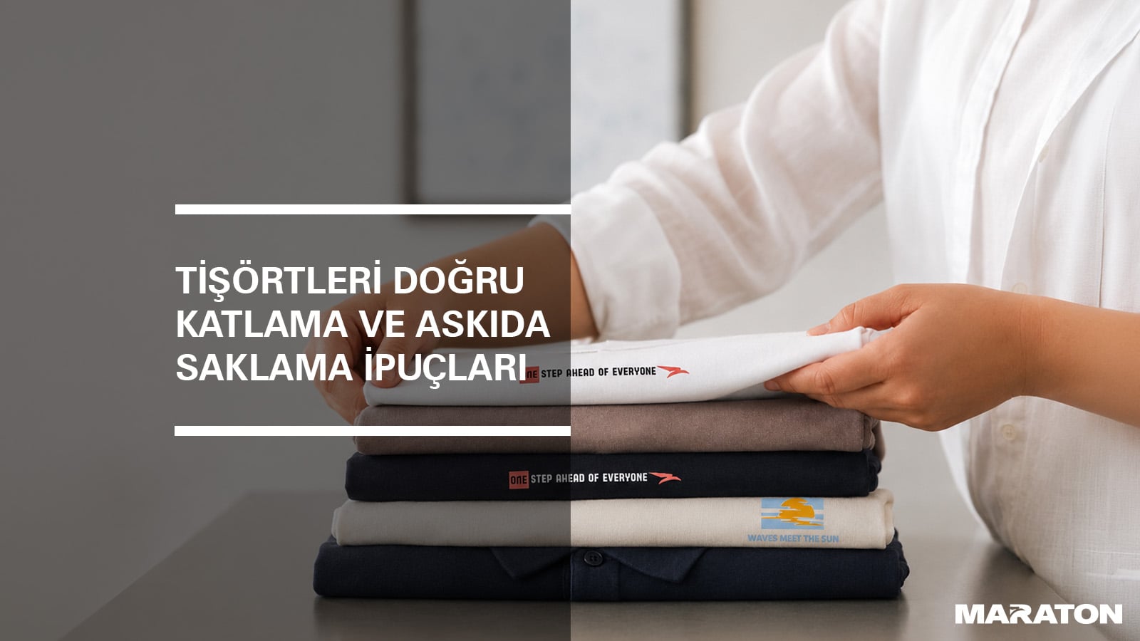 Tişörtleri Doğru Katlama ve Askıda Saklama İpuçları