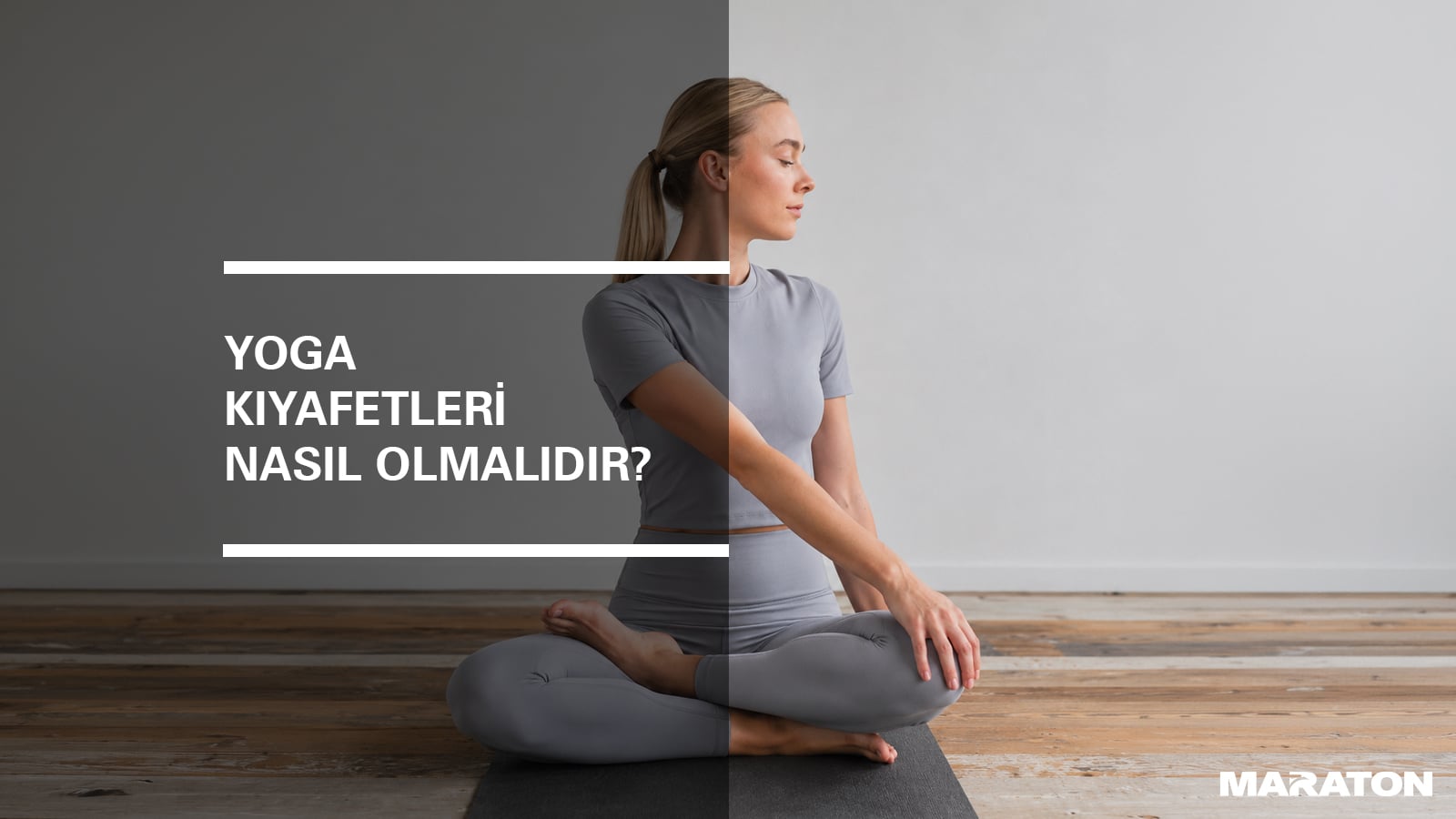 Yoga Kıyafetleri Nasıl Olmalıdır?