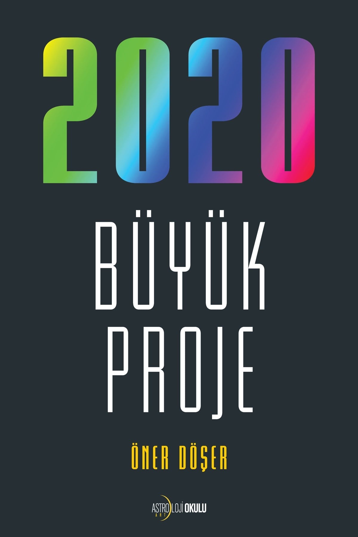 2020 BÜYÜK PROJE