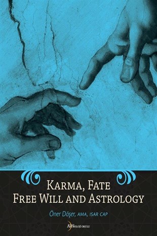 Karma, Fate, Free Will and Astrology
