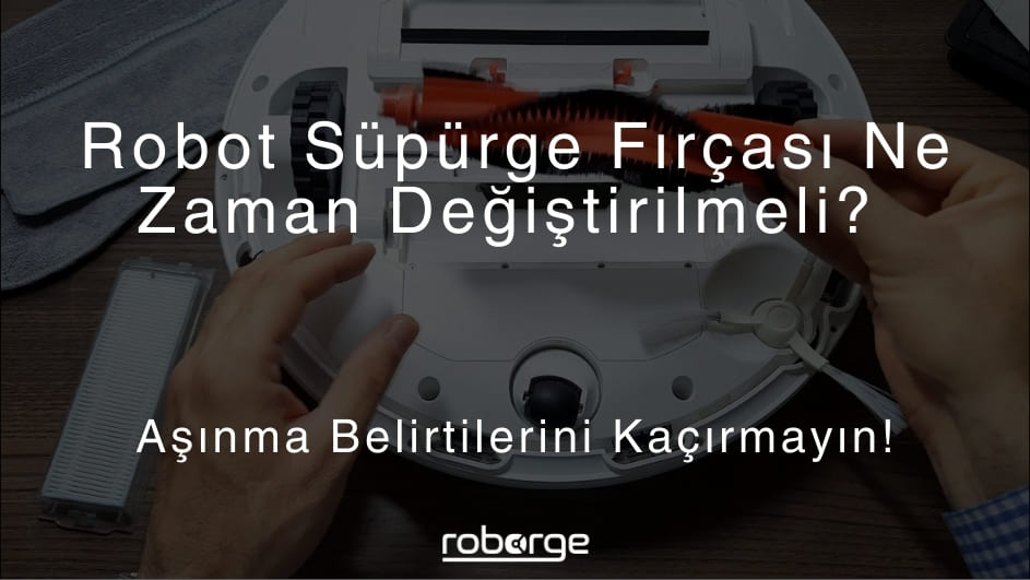 robot süpürge fırçası