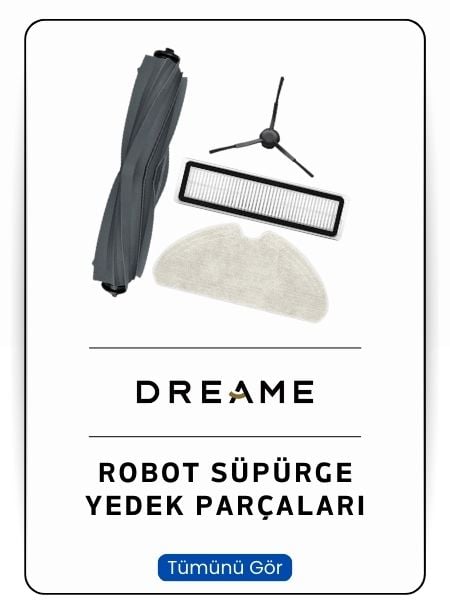 Dreame Robot Süpürge Yedek Parçaları