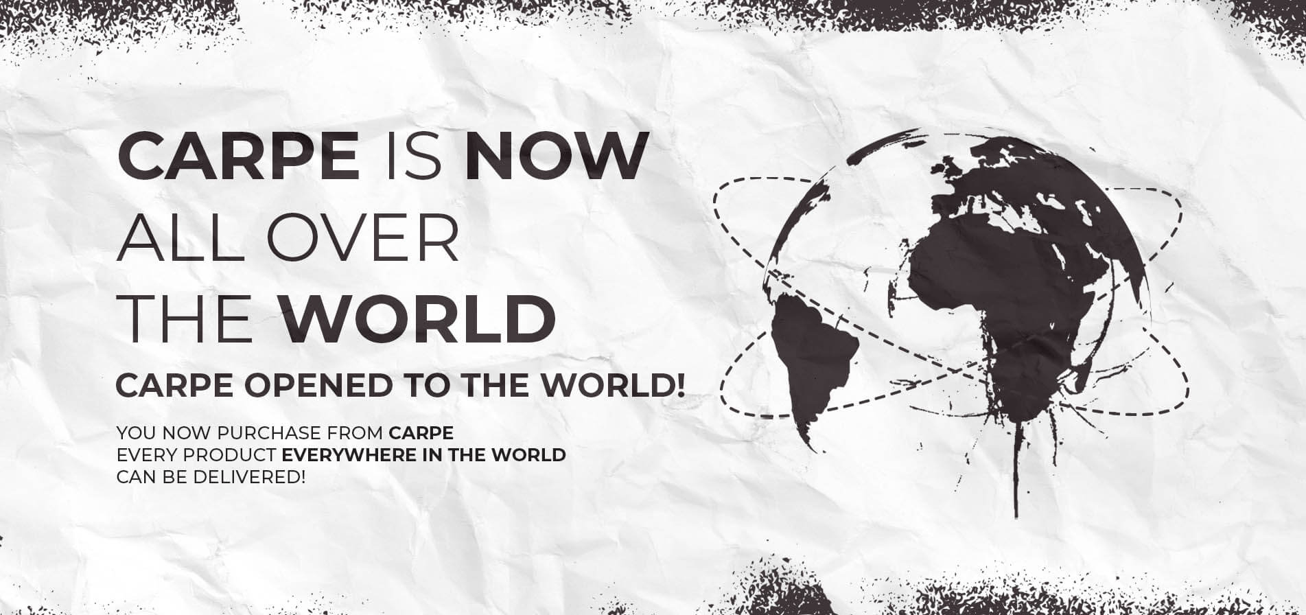 Carpe Is Now All Over The World!