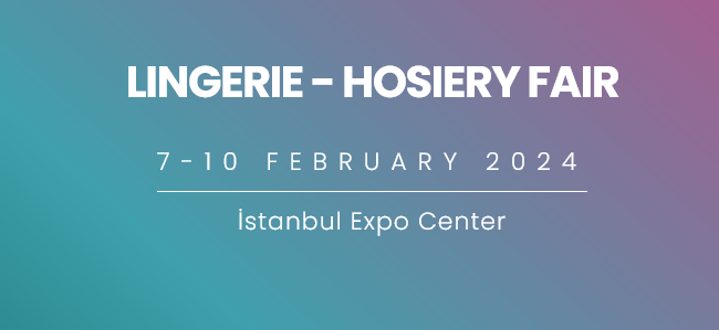 Linexpo 7-10 February 2024 Lingerie & Hosiery Fair Online Registration