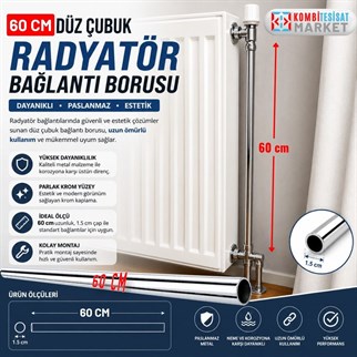 60 cm Düz Çubuk Radyatör Bağlantı Borusu 