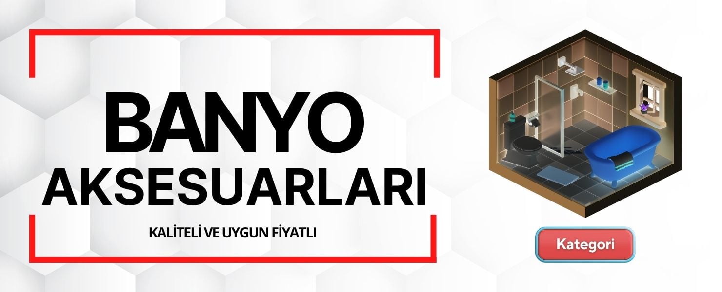 Banyo Aksesuarları