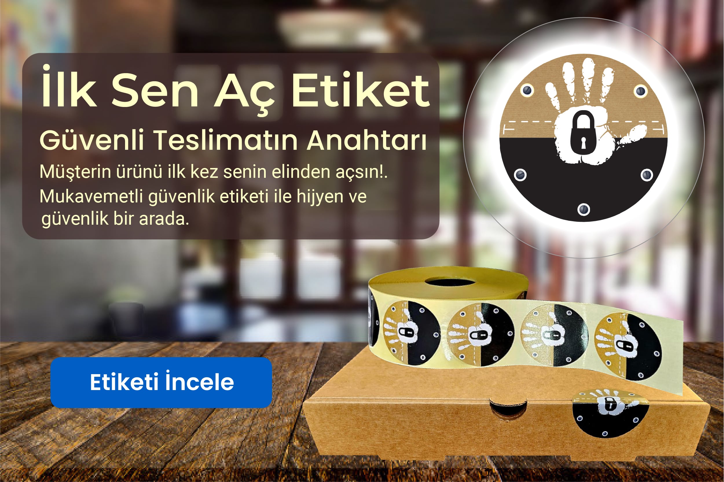 İlk Sen Aç Etiket