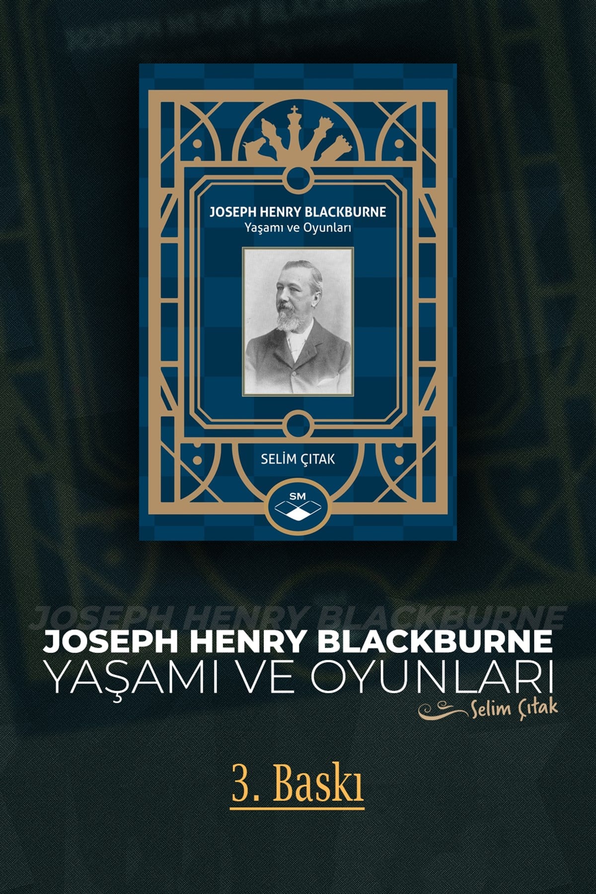 Joseph Henry Blackburne: Yaşamı ve Oyunları