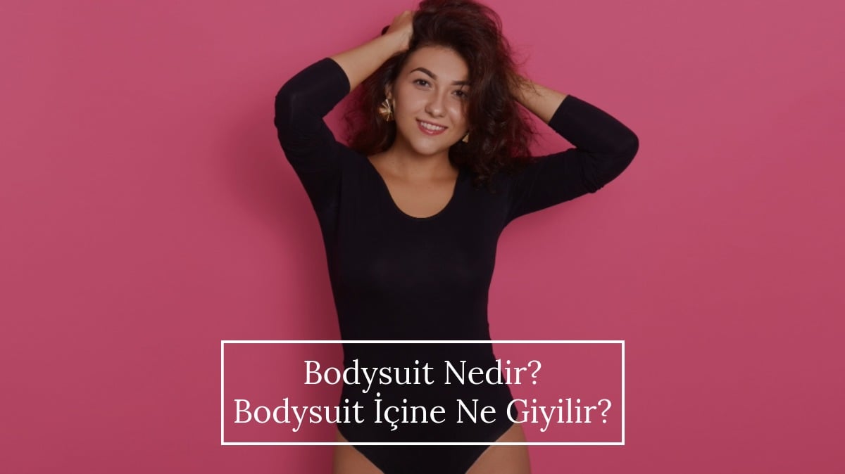 Bodysuit nedir
