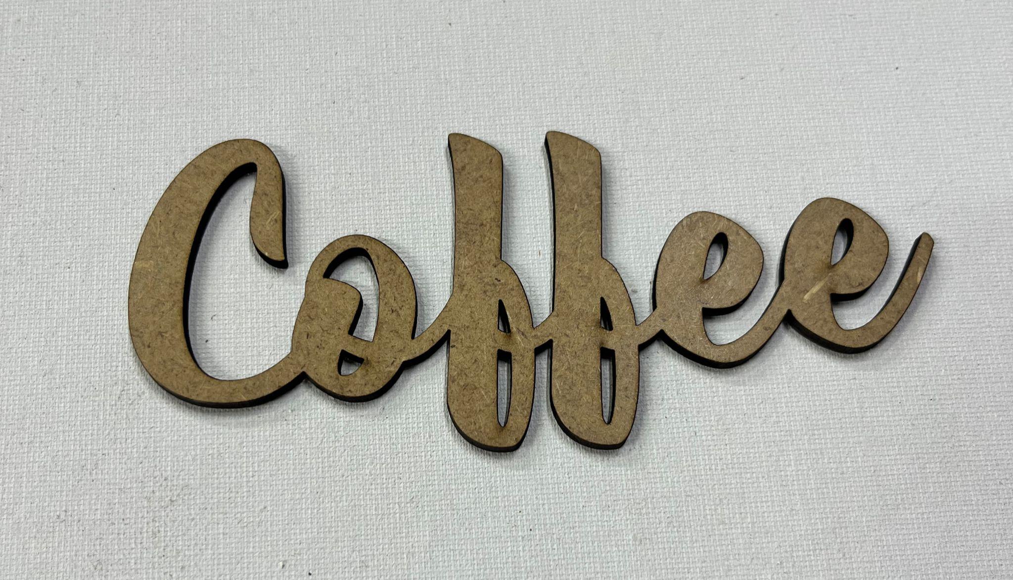 LAZER KESİM COFFE YAZISI 12.5X5 CM