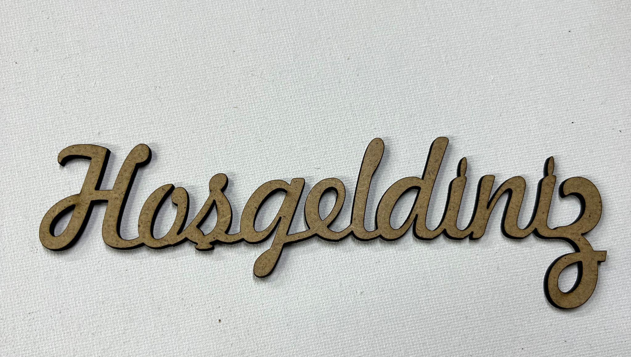 LAZER KESİM HOŞGELDİNİZ 15X3 CM