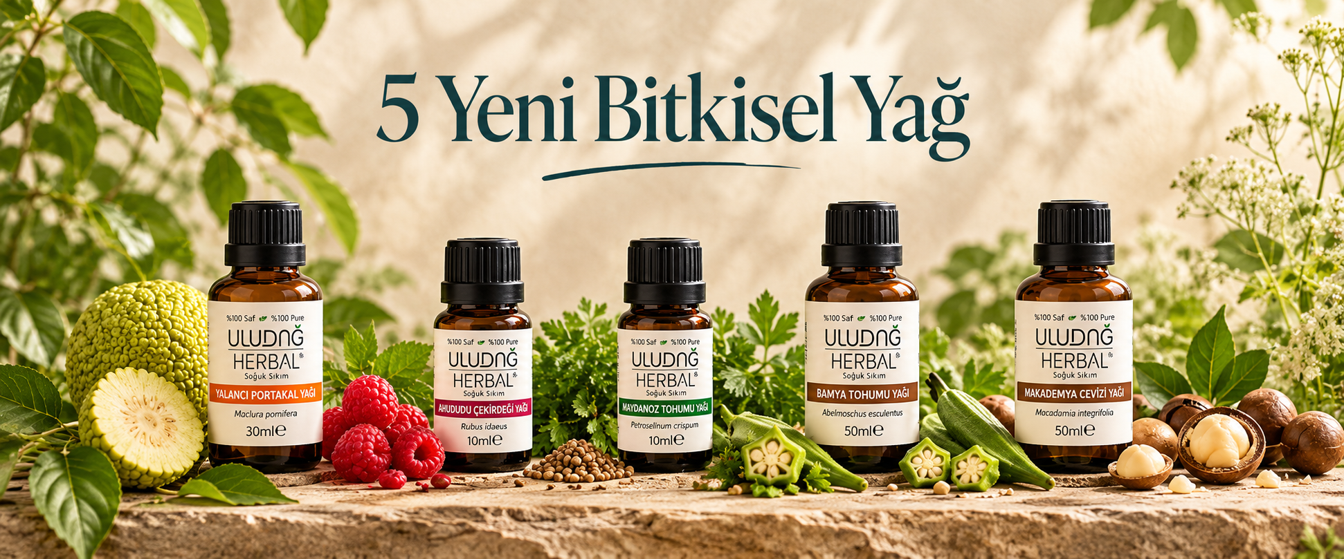 Uludağ Herbal yeni bitkisel yağ çeşitleri: Yalancı Portakal Yağı,Ahududu Çekirdeği Yağı,Maydanoz Tohumu Yağı,Bamya Tohumu Yağı ve Makademya Cevizi Yağı