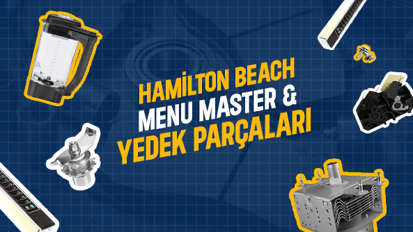 Hamilton Beach ve Menu Master Yedek Parçaları