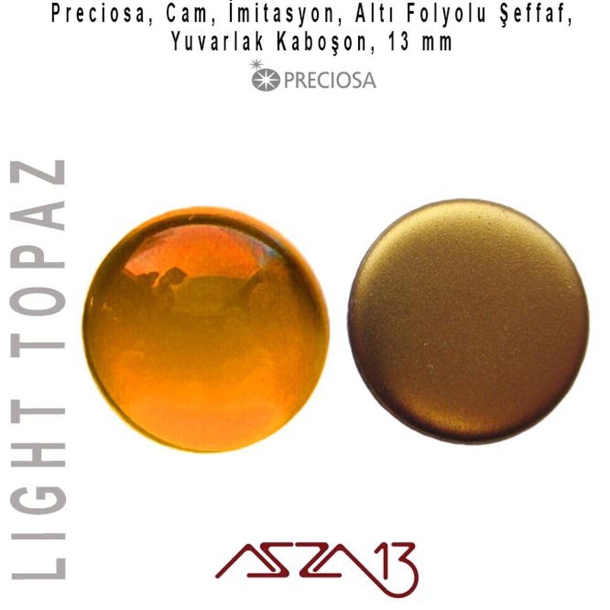 Topaz 13 mm Yuvarlak İmitasyon Cam Kaboşon / Paket İçeriği 1 Adet