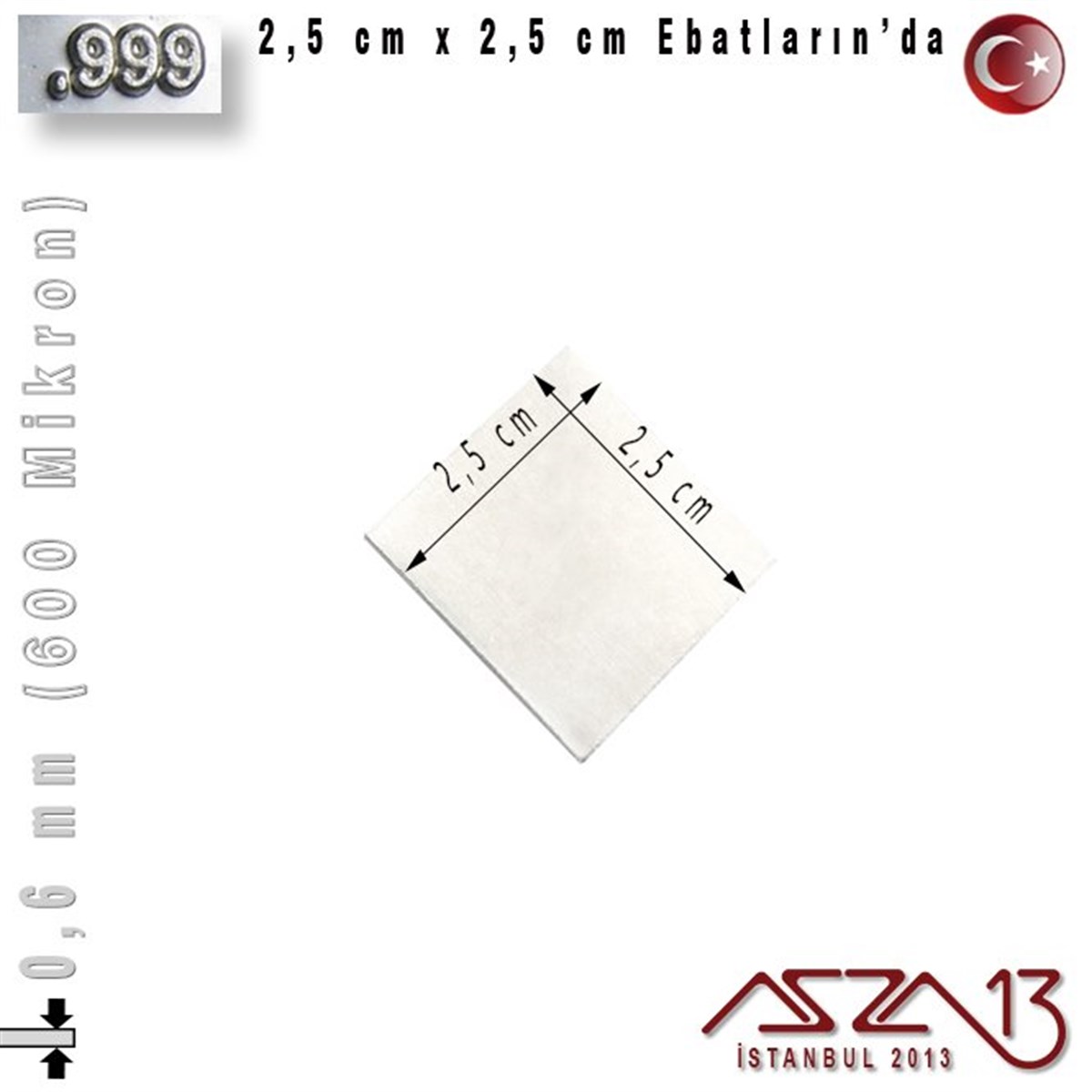 999 Ayar - 0,6 mm (600 Mikron) Kalınlıkta Gümüş Plaka - 2,5 cm / 2,5 cm Ebatlarında