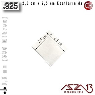 925 Ayar - 0,6 mm (600 Mikron) Kalınlıkta Gümüş Plaka - 2,5 cm / 2,5 cm Ebatlarında