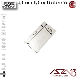 925 Ayar - 0,6 mm (600 Mikron) Kalınlıkta Gümüş Plaka - 2,5 cm / 5,0 cm Ebatlarında