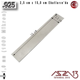 925 Ayar - 1,0 mm (1000 Mikron) Kalınlıkta Gümüş Plaka - 2,5 cm / 15,0 cm Ebatlarında