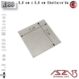 999 Ayar - 0,6 mm (600 Mikron) Kalınlıkta Gümüş Plaka - 5,0 cm / 5,0 cm Ebatlarında