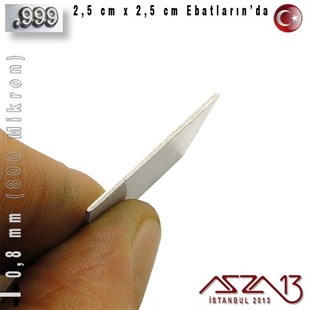 999 Ayar - 0,8 mm (800 Mikron) Kalınlıkta Gümüş Plaka - 2,5 cm / 2,5 cm Ebatlarında