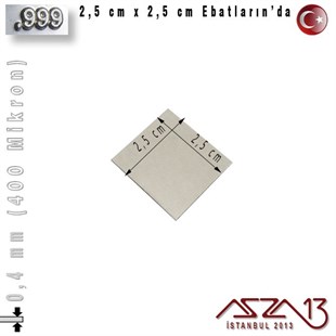 999 Ayar - 0,4 mm (400 Mikron) Kalınlıkta Gümüş Plaka - 2,5 cm / 2,5 cm Ebatlarında