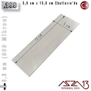 999 Ayar - 0,8 mm (800 Mikron) Kalınlıkta Gümüş Plaka - 5,0 cm / 15,0 cm Ebatlarında