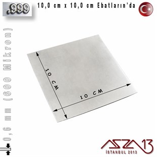 999 Ayar - 0,6 mm (600 Mikron) Kalınlıkta Gümüş Plaka - 10,0 cm / 10,0 cm Ebatlarında