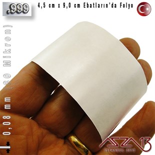 999 Ayar - 0,08 mm (80 Mikron) Kalınlıkta Gümüş Folyo - 4,5 cm x 9,0 cm