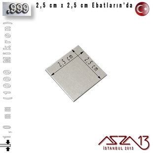 999 Ayar - 1,0 mm (1000 Mikron) Kalınlıkta Gümüş Plaka - 2,5 cm / 2,5 cm Ebatlarında
